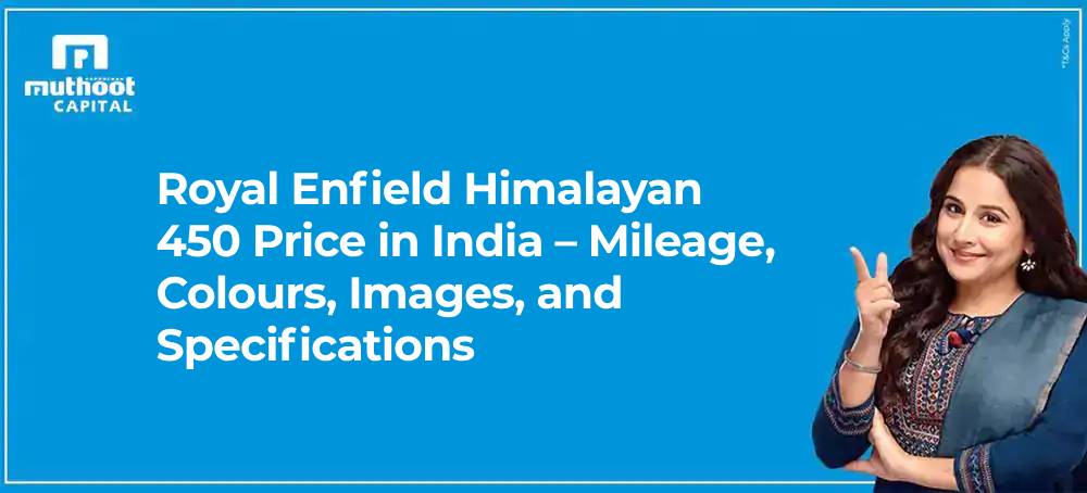 Royal Enfield Himalayan 450 Price in India – Mileage, Colours, Images, and Specifications