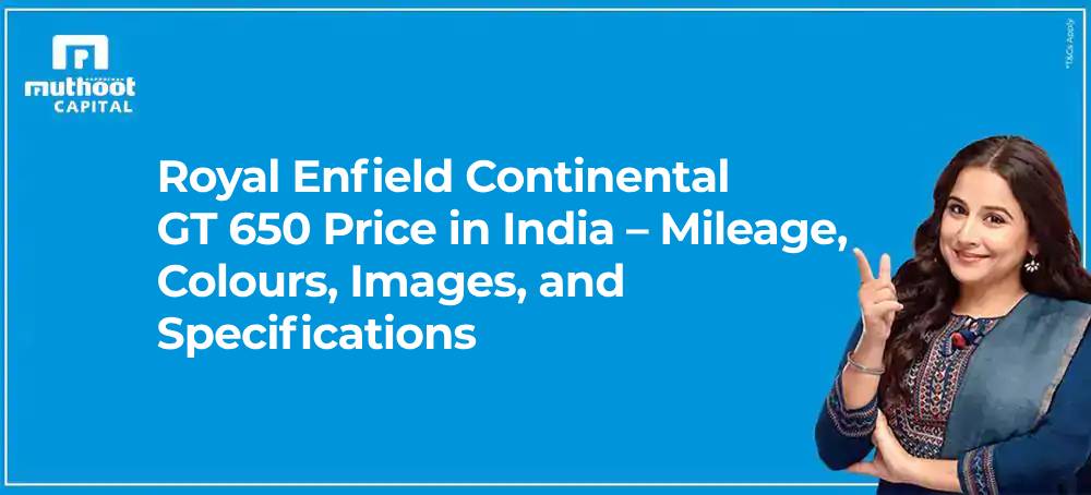 Royal Enfield Continental GT 650 Price in India – Mileage, Colours, Images, and Specifications