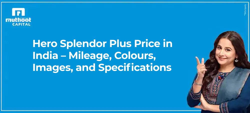 Hero Splendor Plus Price in India – Mileage, Colours, Images, and Specifications